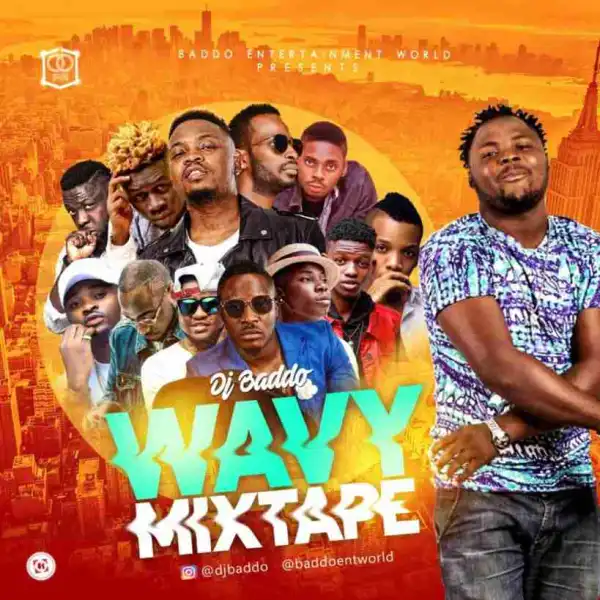 DJ Baddo - Wavy Mix